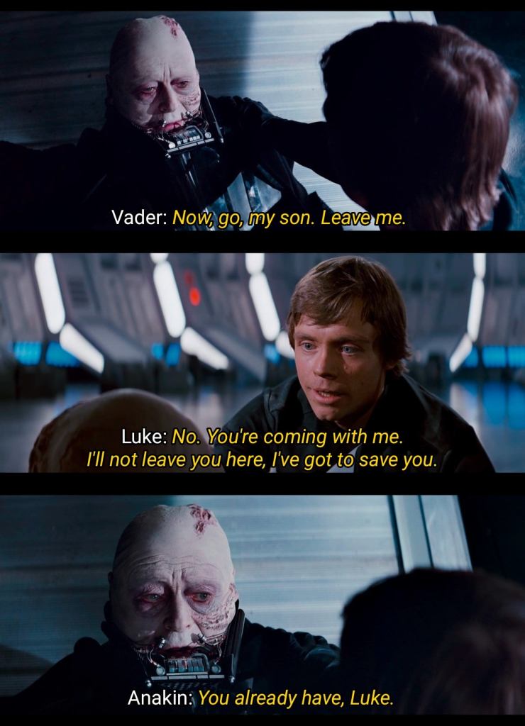 Three panels from the end of Return of the Jedi. Darth Vader, maskless, rests on the ramp of a shuttle, covered in scars. Luke's hand is on his shoulder and Luke looks concerned. Captions of the dialogue read: "Now go, my son, leave me." "No, you're coming with me. I'll not leave you here, I've got to save you." "You already have, Luke."